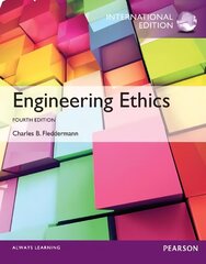 Engineering Ethics: International Edition 4th edition hind ja info | Ühiskonnateemalised raamatud | kaup24.ee