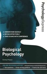 Psychology Express: Biological Psychology: (Undergraduate Revision Guide) hind ja info | Ühiskonnateemalised raamatud | kaup24.ee