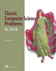 Classic Computer Science Problems in Java hind ja info | Majandusalased raamatud | kaup24.ee