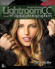 Adobe Photoshop Lightroom CC Book for Digital Photographers, The цена и информация | Книги по экономике | kaup24.ee
