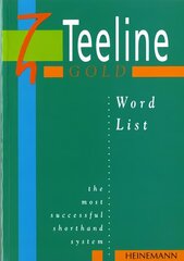 Teeline Gold Word List 1st New edition, Word List hind ja info | Majandusalased raamatud | kaup24.ee