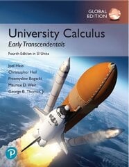 University Calculus: Early Transcendentals, Global Edition: University Calculus Early Transcendentals 4th edition hind ja info | Majandusalased raamatud | kaup24.ee