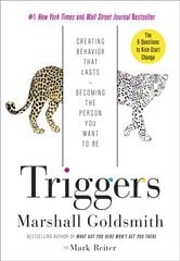 Triggers: Creating Behavior That Lasts--Becoming the Person You Want to Be hind ja info | Eneseabiraamatud | kaup24.ee