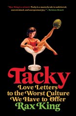 Tacky: Love Letters to the Worst Culture We Have to Offer цена и информация | Поэзия | kaup24.ee