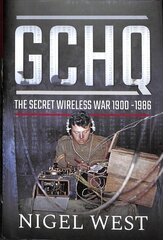 GCHQ: The Secret Wireless War, 1900-1986 цена и информация | Исторические книги | kaup24.ee