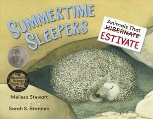 Summertime Sleepers: Animals That Estivate hind ja info | Noortekirjandus | kaup24.ee