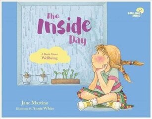 Smiling Mind 4: The Inside Day: A Book About Wellbeing hind ja info | Noortekirjandus | kaup24.ee