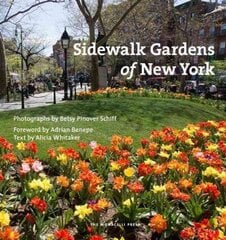 Sidewalk Gardens Of New York hind ja info | Fotograafia raamatud | kaup24.ee