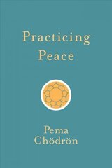 Practicing Peace hind ja info | Usukirjandus, religioossed raamatud | kaup24.ee