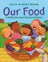 Our Food: A Healthy Serving of Science and Poems цена и информация | Книги для подростков и молодежи | kaup24.ee