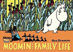 Moomin and Family Life цена и информация | Книги для подростков и молодежи | kaup24.ee