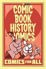 Comic Book History of Comics: Comics For All hind ja info | Fantaasia, müstika | kaup24.ee