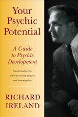 Your Psychic Potential: A Guide to Psychic Development hind ja info | Eneseabiraamatud | kaup24.ee