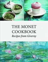 Monet Cookbook: Recipes from Giverny цена и информация | Книги рецептов | kaup24.ee