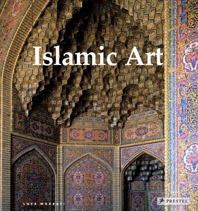 Islamic Art: Architecture, Painting, Calligraphy, Ceramics, Glass, Carpets цена и информация | Kunstiraamatud | kaup24.ee