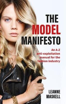 Model Manifesto: An A-Z anti-exploitation manual for the fashion industry hind ja info | Majandusalased raamatud | kaup24.ee