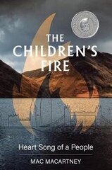 Children's Fire: Heart song of a people hind ja info | Majandusalased raamatud | kaup24.ee