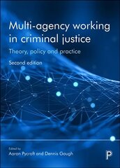 Multi-Agency Working in Criminal Justice: Theory, Policy and Practice Second Edition цена и информация | Книги по социальным наукам | kaup24.ee