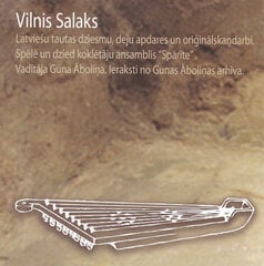 CD Vilnis Salaks - kavereid läti rahvalauludest, tantsudest ja originaalloomingust. Mängib ka lauluansambel "Spārīte". hind ja info | Vinüülplaadid, CD, DVD | kaup24.ee