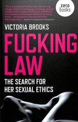 Fucking Law: The search for her sexual ethics цена и информация | Исторические книги | kaup24.ee