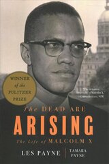 Dead Are Arising: The Life of Malcolm X цена и информация | Исторические книги | kaup24.ee