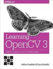 Learning OpenCV 3: Computer Vision in Cplusplus with the OpenCV Library цена и информация | Книги по экономике | kaup24.ee
