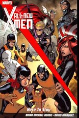 All-new X-men: Here To Stay, Here to Stay цена и информация | Фантастика, фэнтези | kaup24.ee