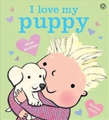 I Love My Puppy цена и информация | Книги для малышей | kaup24.ee