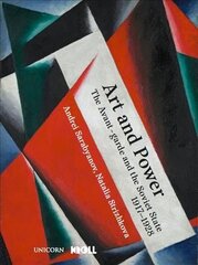 Art and Power: The Russian Avant-garde under Soviet Rule, 1917-1928 цена и информация | Книги об искусстве | kaup24.ee