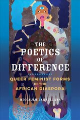 Poetics of Difference: Queer Feminist Forms in the African Diaspora цена и информация | Исторические книги | kaup24.ee