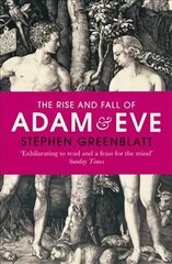 Rise and Fall of Adam and Eve: The Story that Created Us hind ja info | Usukirjandus, religioossed raamatud | kaup24.ee