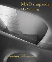 MAD Rhapsody: Past, Present, and Future цена и информация | Книги по архитектуре | kaup24.ee