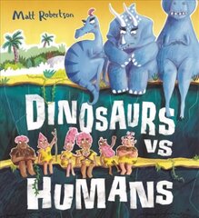 Dinosaurs vs Humans hind ja info | Väikelaste raamatud | kaup24.ee