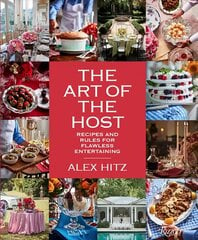 Art of Host: Recipes and Rules for Flawless Entertaining hind ja info | Retseptiraamatud  | kaup24.ee
