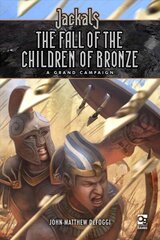 Jackals: The Fall of the Children of Bronze: A Grand Campaign for Jackals цена и информация | Книги о питании и здоровом образе жизни | kaup24.ee