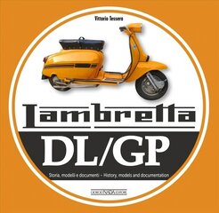 Lambretta DL/GP: History, models and documents hind ja info | Reisiraamatud, reisijuhid | kaup24.ee