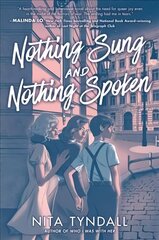Nothing Sung and Nothing Spoken цена и информация | Книги для подростков и молодежи | kaup24.ee