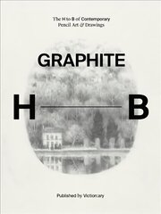 Graphite: The H to B of Contemporary Pencil Art & Drawings цена и информация | Книги об искусстве | kaup24.ee