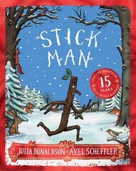 Stick Man 15th Anniversary Edition цена и информация | Книги для малышей | kaup24.ee