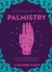 Little Bit of Palmistry, A: An Introduction to Palm Reading hind ja info | Eneseabiraamatud | kaup24.ee