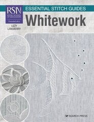 RSN Essential Stitch Guides: Whitework: Large Format Edition hind ja info | Kunstiraamatud | kaup24.ee