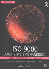 ISO 9000 Quality Systems Handbook-updated for the ISO 9001: 2015 standard: Increasing the Quality of an Organization's Outputs 7th edition цена и информация | Книги по экономике | kaup24.ee