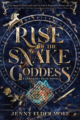 Rise Of The Snake Goddess: A Samatha Knox Novel, Book 2 цена и информация | Книги для подростков и молодежи | kaup24.ee