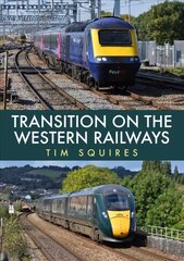 Transition on the Western Railways: HST to IET цена и информация | Путеводители, путешествия | kaup24.ee