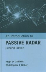 Introduction to Passive Radar, Second Edition 2nd Unabridged edition hind ja info | Ühiskonnateemalised raamatud | kaup24.ee