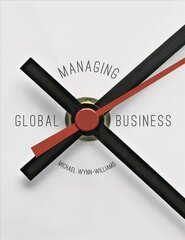 Managing Global Business 1st ed. 2017 hind ja info | Majandusalased raamatud | kaup24.ee