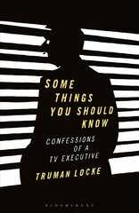 Some Things You Should Know: Confessions of a TV Executive цена и информация | Книги по экономике | kaup24.ee
