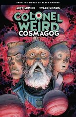 Colonel Weird: Cosmagog - From The World Of Black Hammer цена и информация | Фантастика, фэнтези | kaup24.ee