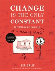 Change Is the Only Constant: The Wisdom of Calculus in a Madcap World цена и информация | Книги по экономике | kaup24.ee