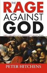 Rage Against God цена и информация | Духовная литература | kaup24.ee